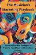 The Musician's Marketing Playbook... - Bild 1