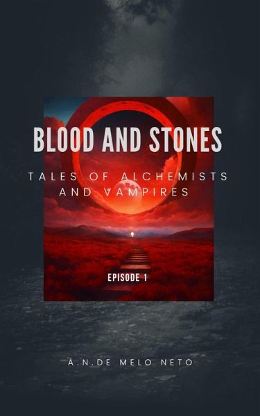 Blood and Stones (Tales of Alchemists and Vampires, #1.1) (eBook, ePUB)