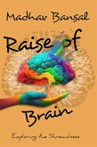 Raise of brain exploring the shrewdness (V1) (eBook, ePUB)