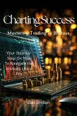 Charting Success: Mastering Trading in 21 Days (eBook, ePUB)