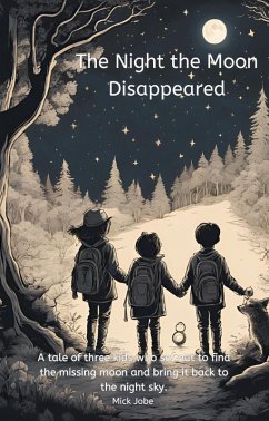 The Night the Moon Disappeared (eBook, ePUB) - Jobe, Mick