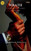 Wrath: A Dangerous game of Desire (eBook, ePUB) Wrath: A Dangerous game of Desire (eBook, ePUB)
