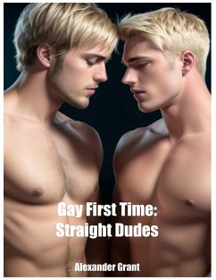Cover Gay First Time: Straight Dudes (eBook, ePUB)
