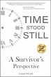 Time Stood Still: A Survivor's... - Bild 1