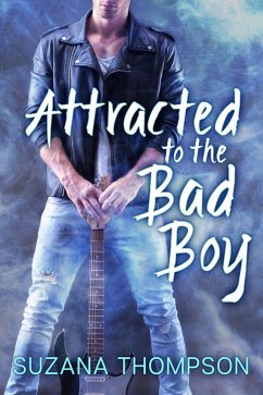 Cover Attracted To The Bad Boy (eBook, ePUB)