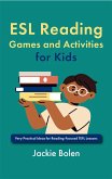 ESL Reading Games and Activities for Kids: Very Practical Ideas for Reading-Focused TEFL Lessons (eBook, ePUB) ESL Reading Games and Activities for Kids: Very Practical Ideas for Reading-Focused TEFL Lessons (eBook, ePUB)