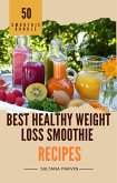 Best Healthy Weight Loss Smoothie Recipes (eBook, ePUB)