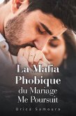La Mafia Phobique du Mariage Me Poursuit (eBook, ePUB) La Mafia Phobique du Mariage Me Poursuit (eBook, ePUB)
