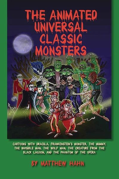 The Animated Universal Classic Monsters (eBook, ePUB)