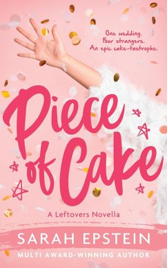 Cover Piece of Cake (Leftovers, #0.5) (eBook, ePUB)