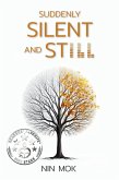 Suddenly Silent and Still (eBook, ePUB)