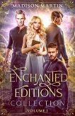 Enchanted Editions Collection, Volume 1 (eBook, ePUB) Enchanted Editions Collection, Volume 1 (eBook, ePUB)