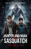 Hunter and Noah vs. Sasquatch Vol. 1 (eBook, ePUB) Hunter and Noah vs. Sasquatch Vol. 1 (eBook, ePUB)