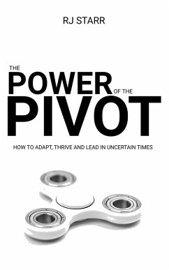 The Power of Pivot (eBook, ePUB) - Starr, Rj