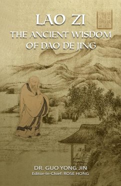 Lao Zi: The Ancient Wisdom of Dao De Jing (eBook, ePUB) - Hong, Rose
