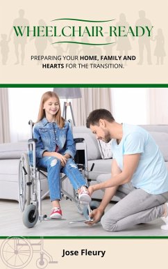 Cover Wheelchair Ready - Preparing your home, family and hearts for the transition (eBook, ePUB)