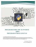 LietuviSka e-knyga. Programavimo abc su Python arba programavimas lengvai (eBook, ePUB)