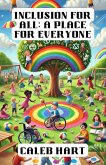 Inclusion for All: A Place for Everyone (Diversity and Inclusion) (eBook, ePUB)