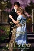 My Lord Rogue (Wicked Widows, #36) (eBook, ePUB) My Lord Rogue (Wicked Widows, #36) (eBook, ePUB)