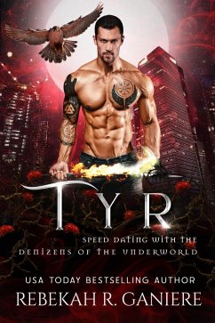 Tyr (Speed Dating with the Denizens of the Underworld, #38) (eBook, ePUB) - Ganiere, Rebekah R.