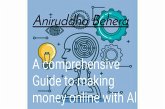 A Comprehensive Guide to Making Money Online with AI (eBook, ePUB) A Comprehensive Guide to Making Money Online with AI (eBook, ePUB)