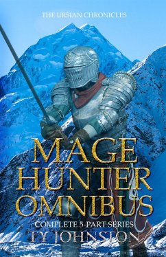 Mage Hunter Omnibus (eBook, ePUB) - Johnston, Ty