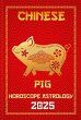 Pig Chinese Horoscope 2025 (Chinese... - Bild 1