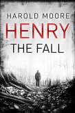 Henry: The Fall (eBook, ePUB) Henry: The Fall (eBook, ePUB)