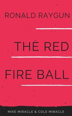 Cover Ronald Raygun The Red Fire Ball (eBook, ePUB)