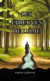 Les Épreuves de l'Âme (eBook, ePUB) Les Épreuves de l'Âme (eBook, ePUB)
