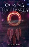 Chasing Nightmares (Dreamscapers, #1) (eBook, ePUB) Chasing Nightmares (Dreamscapers, #1) (eBook, ePUB)