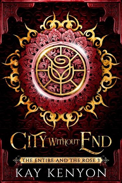 City Without End (The Entire and The Rose, #3) (eBook, ePUB)
