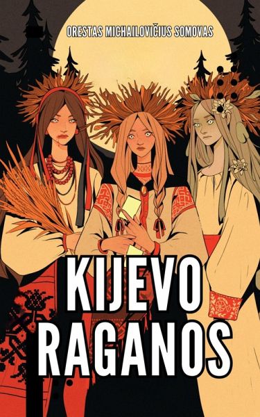 Kijevo raganos (eBook, ePUB)