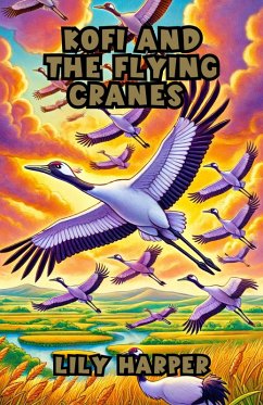 Kofi and the Flying Cranes (Diversity and Inclusion) (eBook, ePUB) - Harper, Lily