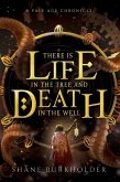 There Is Life in the Tree and Death in the Well (eBook, ePUB) There Is Life in the Tree and Death in the Well (eBook, ePUB)
