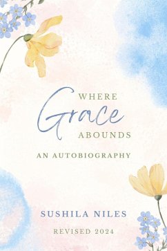 Where Grace Abounds (eBook, ePUB) - Niles, Sushila