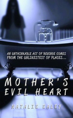 Cover Mother's Evil Heart (eBook, ePUB)