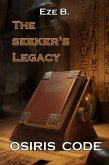 Osiris Code: The Seeker's Legacy (eBook, ePUB) Osiris Code: The Seeker's Legacy (eBook, ePUB)