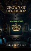 Crown of Deception: Billions Behind the Power (eBook, ePUB)