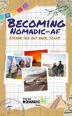 Becoming Nomadic AF (eBook, ePUB) Becoming Nomadic AF (eBook, ePUB)