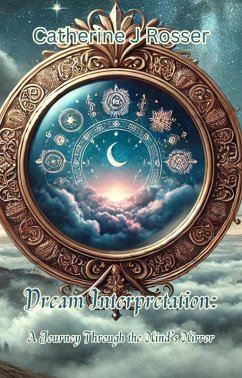 Cover Dream Interpretation: A Journey Through the Mind's Mirror (eBook, ePUB)