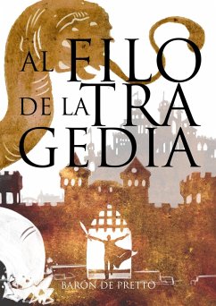Cover Al filo de la Tragedia (Fantasía & Tragicomedia, #2) (eBook, ePUB)