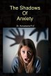 The Shadows Of Anxiety (eBook, ePUB) - Bild 1