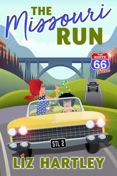 The Missouri Run (The Route 66 Steal, #2) (eBook, ePUB) - Hartley, Liz