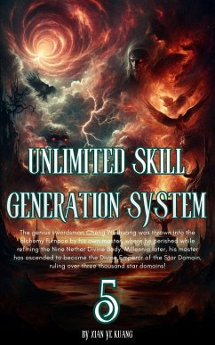 Unlimited Skill Generation System (eBook, ePUB) - Kuang, Xian Ye