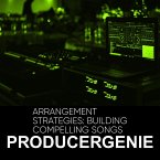 Arrangement Strategies: Building Compelling Songs (eBook, ePUB)