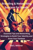 Branding & Networking Success for Bands (eBook, ePUB) Branding & Networking Success for Bands (eBook, ePUB)