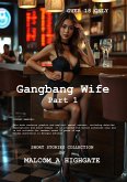Gangbang Wife Part1 (eBook, ePUB) Gangbang Wife Part1 (eBook, ePUB)