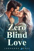 Zero Blind Love (eBook, ePUB)