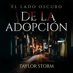 El lado oscuro de la adopción (eBook, ePUB)